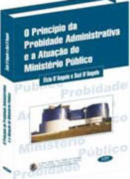 Princípio da Probidade Administrativa e a Atuação do Ministério Púb...