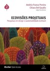Ecovisões projetuais: pesquisas em design e sustentabilidade no Brasil