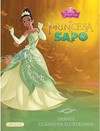 Disney clássicos ilustrados - A Princesa e o Sapo