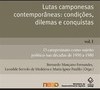 LUTAS CAMPONESAS CONTEMPORANEAS: CONDICOES, DILEMAS E CONQUISTAS – VOL. I
