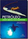Petroleo: Acidentes Ambientais E Riscos A Biodiversidade