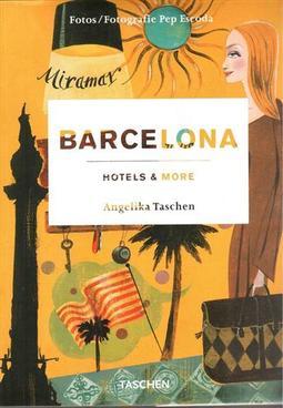 BARCELONA: HOTELS AND MORE