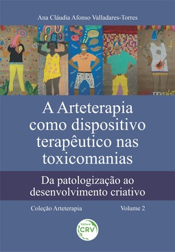 A arteterapia como dispositivo terapêutico nas toxicomanias