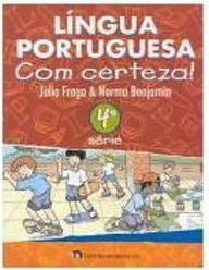 Língua Portuguesa com Certeza! - 4 série - 1 grau