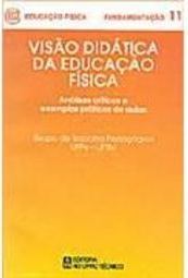 Visão Didática da Educação Física - vol. 11