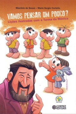 Vamos pensar um pouco?: lições ilustradas com a Turma da Mônica