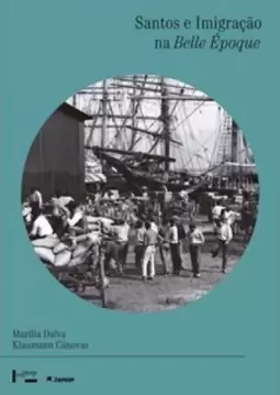 Santos e imigração na Belle Époque