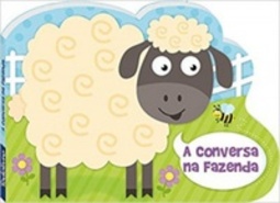 A Conversa na Fazenda (Sons Interessantes)