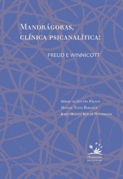 Mandrágoras, clínica psicanalítica: Freud e Winnicott
