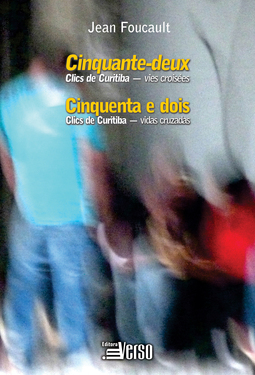 Cinquante-deux clics de Curitiba - vies croisées, cinquenta e dois clics de Curitiba - vidas cruzadas