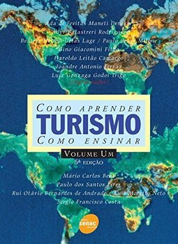 Turismo: Como Aprender, Como Ensinar - vol. 1