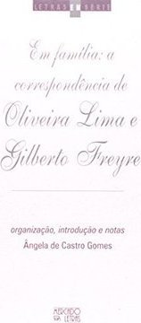 Em família: a correspondência de Oliveira Lima e Gilberto Freyre