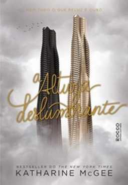 A Altura Deslumbrante (O Milésimo Andar #2)