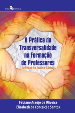 A prática da transversalidade na formação de professores: reflexos no ensino básico