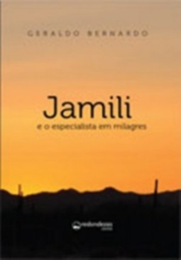 Jamili e o especialista em milagres