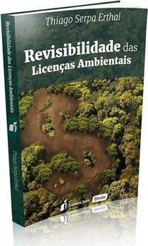 REVISIBILIDADE DAS LICENÇAS AMBIENTAIS