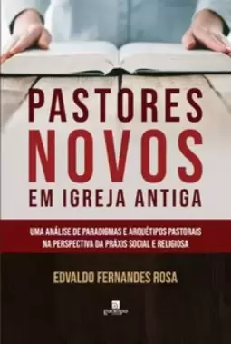 Pastores novos em igreja antiga