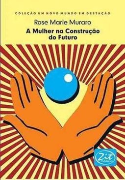 A mulher na construção do futuro
