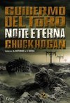 Trilogia Da Escuridão - Noite Eterna - Volume 3 - Guillermo Del Toro E Chuck Hogan