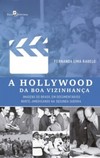 A Hollywood da boa vizinhança: imagens do Brasil em documentários norte-americanos na segunda guerra