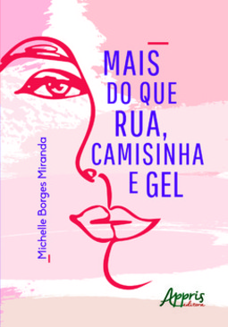 Mais do que rua, camisinha e gel