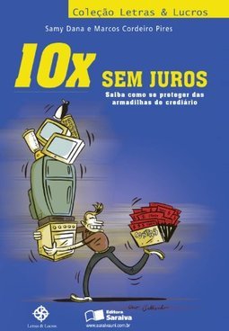10x sem juros: saiba como se proteger das armadilhas do crediário