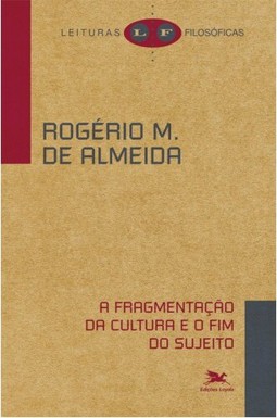A fragmentação da cultura e o fim do sujeito