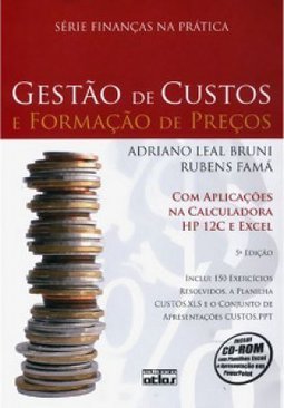 Gestão de Custos e Formação de Preços: Com Aplicações na ...