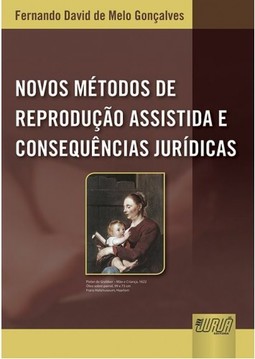 Novos Métodos de Reprodução Assistida e Consequências Jurídicas