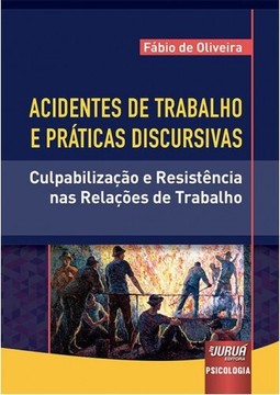 Acidentes de Trabalho e Práticas Discursivas