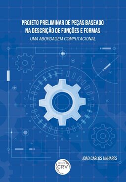 Projeto preliminar de peças baseado na descrição de funções e formas – uma abordagem computacional