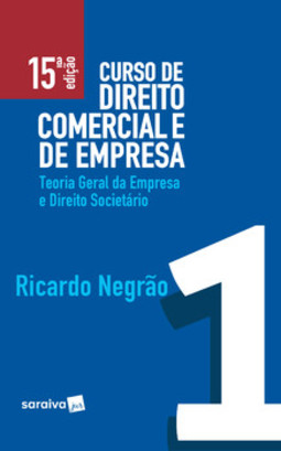 Curso de direito comercial e de empresa: teoria geral da empresa e direito societário