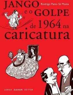 Jango e o Golpe de 1964 na Caricatura
