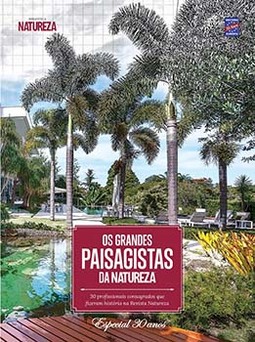 Os grandes paisagistas da natureza