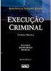 Execução Criminal: Teoria e Prática