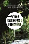 Entre a geografia e o patrimônio: estudo das ações de preservação das paisagens paulistas pelo condephaat (1969-1989)