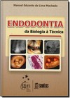 Endodontia Da Biologia A Tecnica