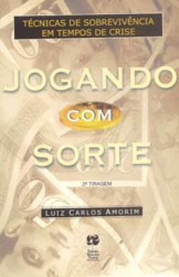 Jogando com Sorte: Técnica de Sobrevivência em Tempos