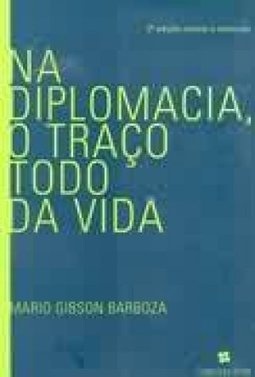 Na Diplomacia, o Traço Todo da Vida