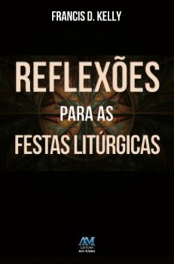 Reflexões para as festas litúrgicas