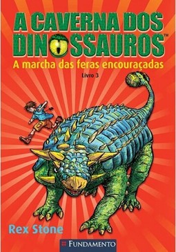 A Caverna Dos Dinossauros - A Marcha Das Feras Encouraçadas