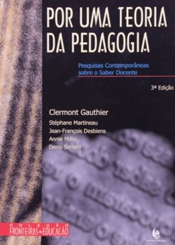Por uma teoria da pedagogia: pesquisas contemporâneas sobre o saber docente