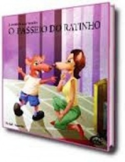 O passeio do ratinho (A essência das virtudes)