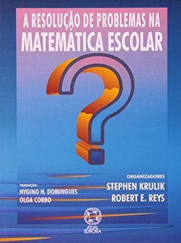 A Resolução de Problemas na Matemática Escolar