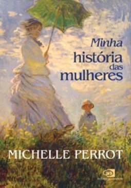 Minha História das Mulheres