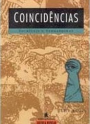 Coincidências: Incríveis e Verdadeiras