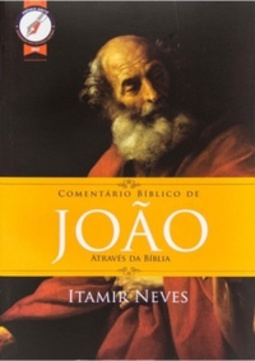 Comentário Bíblico de João (Através da Bíblia)