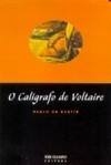 O Calígrafo de Voltaire