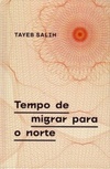 Tempo de Migrar para o Norte (TAG Curadoria)