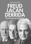 Freud, Lacan, Derrida